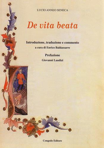 De vita beata - Lucio Anneo Seneca - Libro Congedo 2017 | Libraccio.it