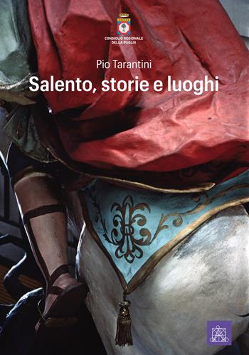 Salento, storie e luoghi - Pio Tarantini - Libro Congedo 2025, Collana editoriale Leggi la Puglia | Libraccio.it