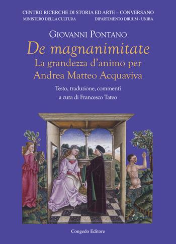 De magnanimitate. La grandezza d'animo per Andrea Matteo Acquaviva - Giovanni Pontano - Libro Congedo 2025 | Libraccio.it