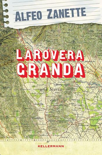 La rovera granda. Una storia - Alfeo Zanette - Libro Kellermann Editore 2016, Umano troppo umano | Libraccio.it