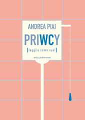 PriWCy (leggilo come vuoi)