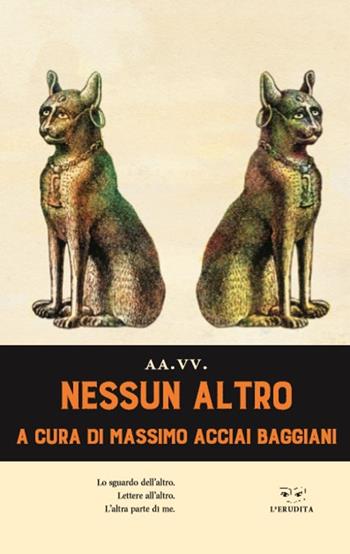Nessun altro  - Libro L'Erudita 2018 | Libraccio.it
