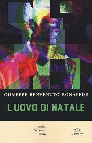 L'uovo di Natale - Giuseppe Benvenuto Bonafede - Libro L'Erudita 2021 | Libraccio.it