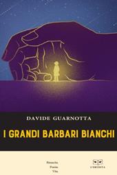 I grandi barbari bianchi