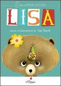 Lisa - Gaia Marfurt - Libro Il Ciliegio 2014, Le mie prime letture | Libraccio.it