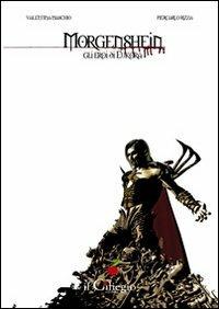 Morgenschein. Gli eroi di Eukora - Valentina Maschio, Piercarlo Rizza - Libro Il Ciliegio 2013, Pegaso | Libraccio.it
