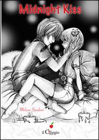 Midnight kiss - Melissa Spadoni - Libro Il Ciliegio 2014, Teenager | Libraccio.it
