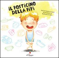 Il posticino della pipì. Ediz. illustrata - Marta Civilini - Libro Il Ciliegio 2014, Dai 3 ai 6 anni | Libraccio.it