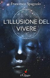 L' illusione del vivere