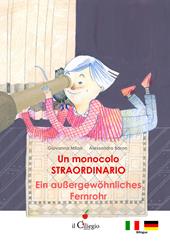 Un monocolo straordinario-Ein Aussergewöhnliches Fernrohr