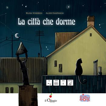La città che dorme. InBook - Elisa Vincenzi - Libro Il Ciliegio 2022, Ciliegine inbook | Libraccio.it