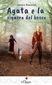 Agata e la signora del bosco