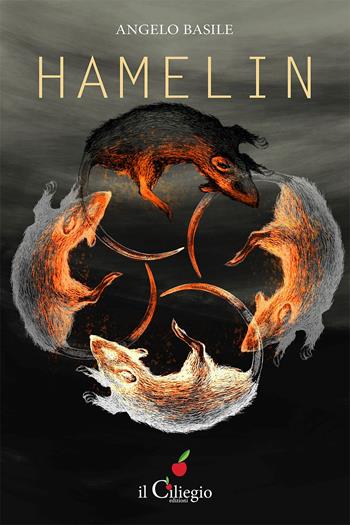 Hamelin - Angelo Basile - Libro Il Ciliegio 2024, Pegaso | Libraccio.it