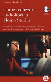 Come realizzare audiolibri in home studio. Con audiolibro. CD Audio formato MP3