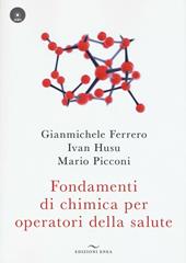 Fondamenti di chimica per operatori della salute. Con CD Audio