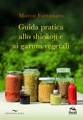 Guida pratica allo shokoji e ai garum vegetali