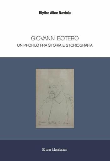 Giovanni Botero. Un profilo tra storia e storiografia - Alice Raviola Blythe - Libro Mondadori Bruno 2020, Ricerca | Libraccio.it