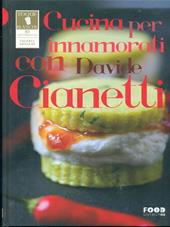 Cucina per innamorati con Davide Cianetti