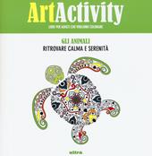 Art activity pocket. Gli animali. Ritrovare calma e serenità