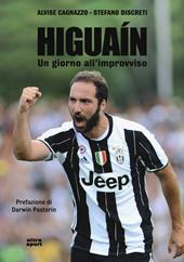 Higuaín. Un giorno all'improvviso