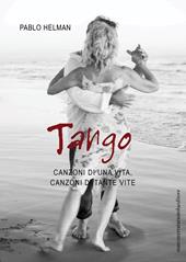 Tango. Canzoni di una vita, canzoni di tante vite