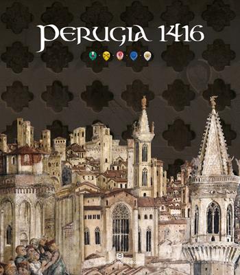 Perugia 1416. Ediz. bilingue  - Libro Fabrizio Fabbri Editore 2019 | Libraccio.it