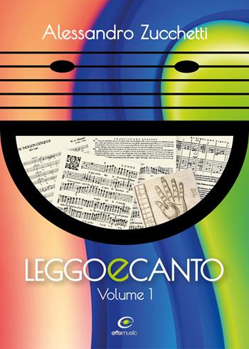 Leggo e canto. Vol. 1 - Alessandro Zucchetti - Libro Fabrizio Fabbri Editore 2021 | Libraccio.it