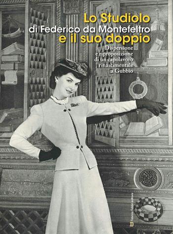 Lo studiolo. Di Federico da Montefeltro e il suo doppio  - Libro Fabrizio Fabbri Editore 2023 | Libraccio.it
