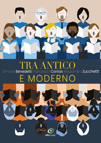 Tra antico e moderno - Simone Benedetti, Francesco Corrias, Alessandro Zucchetti - Libro Fabrizio Fabbri Editore 2024 | Libraccio.it