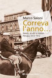 Correva l'anno... Reietti, eruditi e misfatti