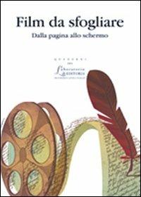 Film da sfogliare. Dalla pagina allo schermo  - Libro EDUCatt Università Cattolica 2013, Quaderni del laboratorio di editoria | Libraccio.it