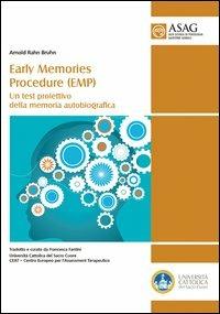 Early memories procedure (EMP). Un test proiettivo della memoria autobiografica - Arnold R. Bruhn - Libro EDUCatt Università Cattolica 2013 | Libraccio.it