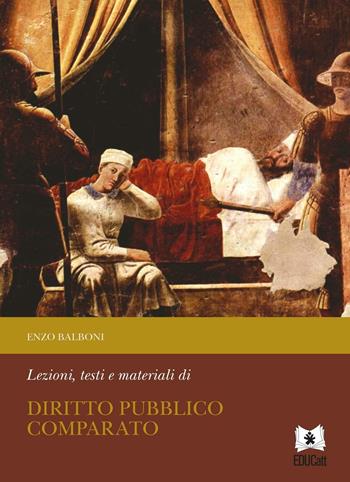 Lezioni, testi e materiali di diritto pubblico comparato - Enzo Balboni - Libro EDUCatt Università Cattolica 2015 | Libraccio.it