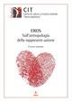 Eros. Sull'antropologia della rappresent-azione - Claudio Bernardi - Libro EDUCatt Università Cattolica 2015 | Libraccio.it