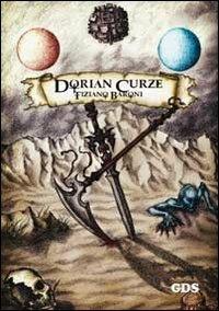 Dorian Curze - Tiziano Baroni - Libro GDS 2013, Aktoris | Libraccio.it