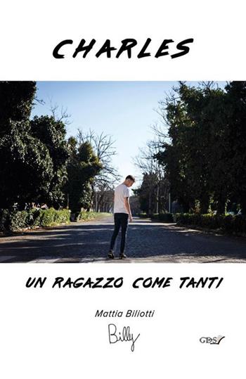 Charles. Un ragazzo come tanti - Mattia Biliotti - Libro GDS 2020 | Libraccio.it