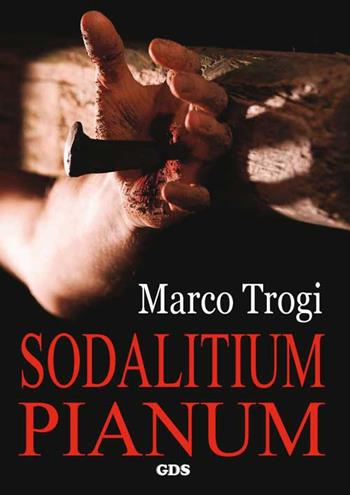 Sodalitium pianum - Marco Trogi - Libro GDS 2016, Ombre e misteri | Libraccio.it