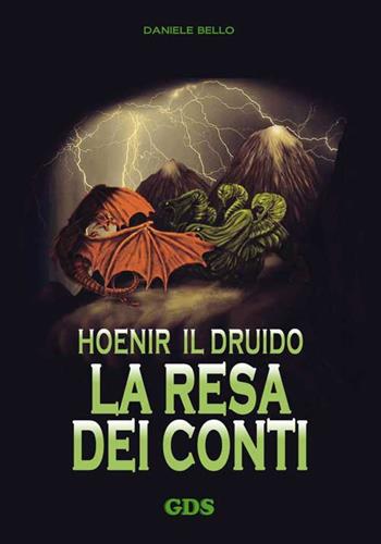 Hoenir il druido. La resa dei conti - Daniele Bello - Libro GDS 2016 | Libraccio.it