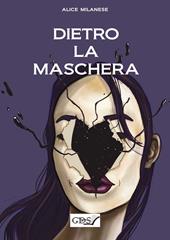 Dietro la maschera