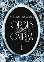Orbis onirika. Vol. 1