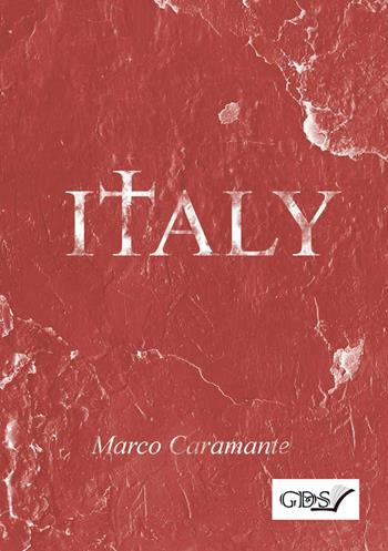 Italy - Marco Caramante - Libro GDS 2018 | Libraccio.it