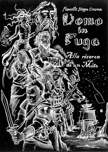 Alla ricerca di un mito. Uomo in fuga - Marcello Stoppa Corona - Libro GDS 2020 | Libraccio.it