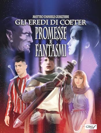 Promesse e fantasmi. Gli eredi di Coeter - Matteo Daniele Gualtieri - Libro GDS 2018 | Libraccio.it