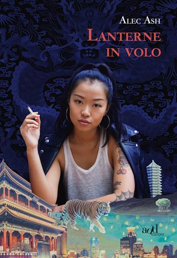 Lanterne in volo - Alec Ash - Libro ADD Editore 2017, Asia | Libraccio.it