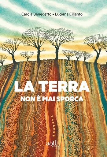 La terra non è mai sporca  - Libro ADD Editore 2018, Saggi | Libraccio.it