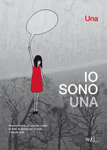 Io sono Una - Una - Libro ADD Editore 2018, Fumetti | Libraccio.it