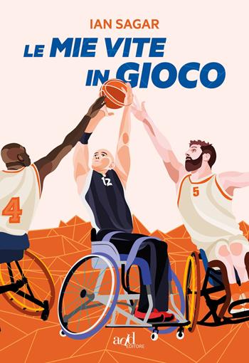 Le mie vite in gioco - Ian Sagar, Alessandro Camagni - Libro ADD Editore 2019, Sport | Libraccio.it