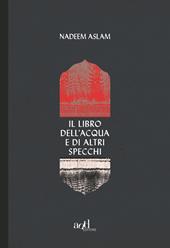 Il libro dell'acqua e di altri specchi