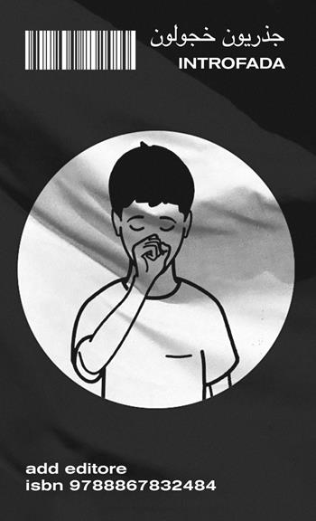 Introfada. Lotta antisistema del militante introverso - Hamja Ahsan - Libro ADD Editore 2019, Saggi | Libraccio.it
