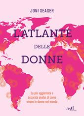 L' atlante delle donne. Ediz. a colori